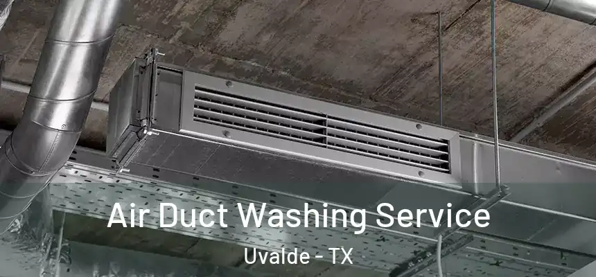 Air Duct Washing Service Uvalde - TX