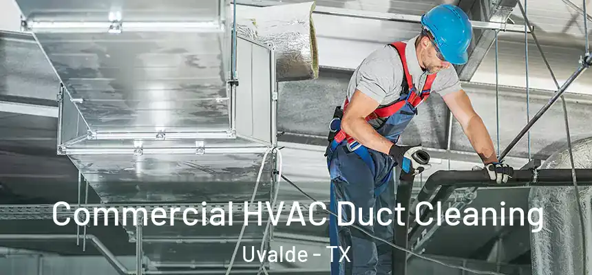  Commercial HVAC Duct Cleaning Uvalde - TX